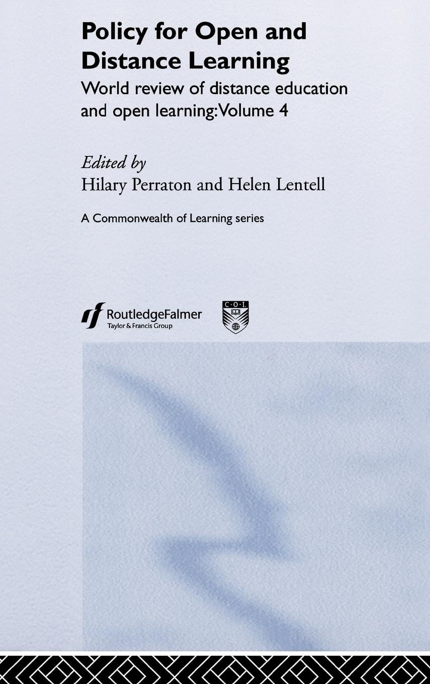 Policy for Open and Distance Learning: World review of distance education and open learning Volume 4