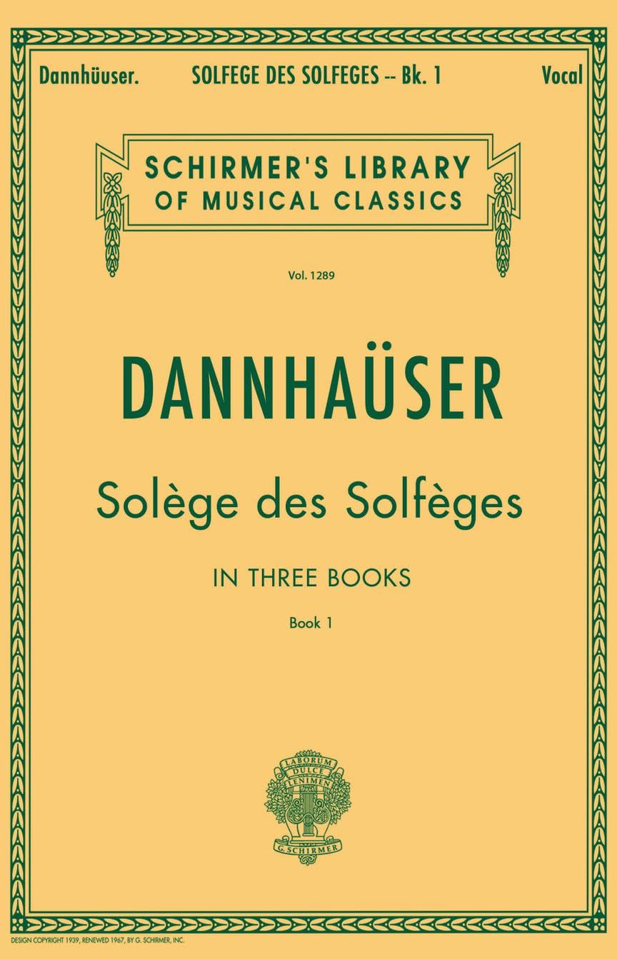 Solfge de Solfges, Book 1 - Schirmers Library of Musical Classics, Vol. 1289 Vocal Method for Sight-Singing and Ear Training Classical Solfge Exercises for Singers and Musicians
