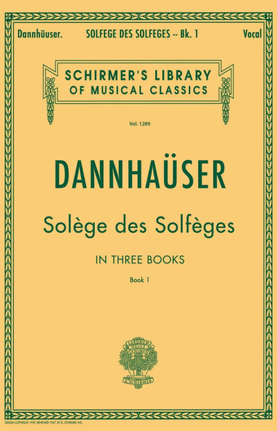 Solfge de Solfges, Book 1 - Schirmers Library of Musical Classics, Vol. 1289 Vocal Method for Sight-Singing and Ear Training Classical Solfge Exercises for Singers and Musicians