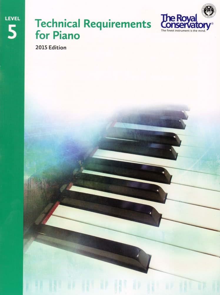 TRP05 - Royal Conservatory Technical Requirements for Piano Level 5 2015 Edition