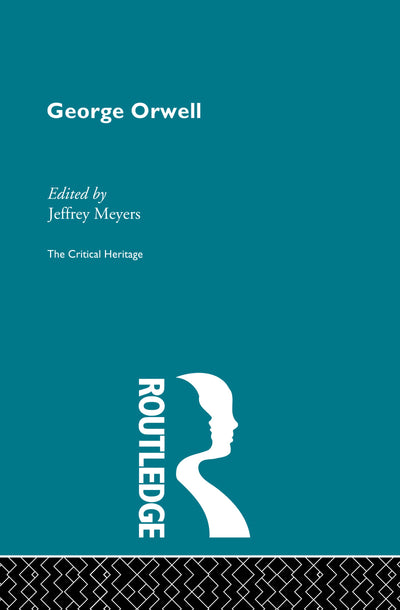 George Orwell (Critical Heritage)