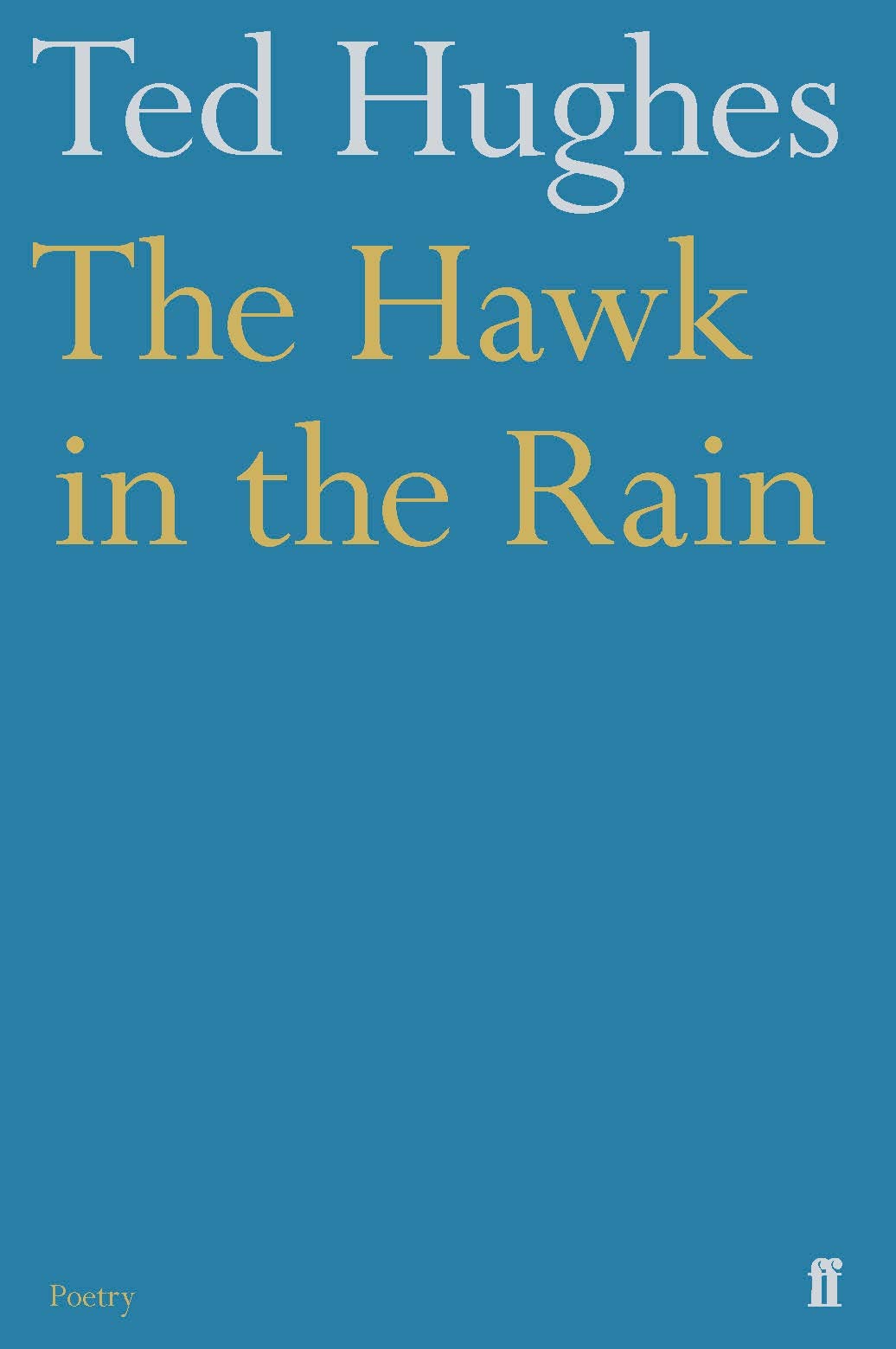 The Hawk in the Rain: Poems