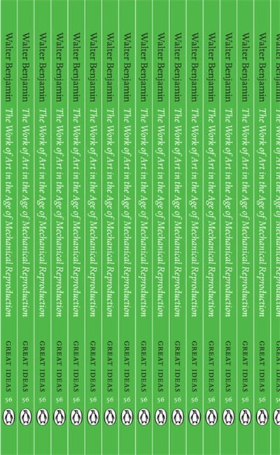 Great Ideas the Work of Art in the Age of Mechanical Reproduction (Penguin Great Ideas)