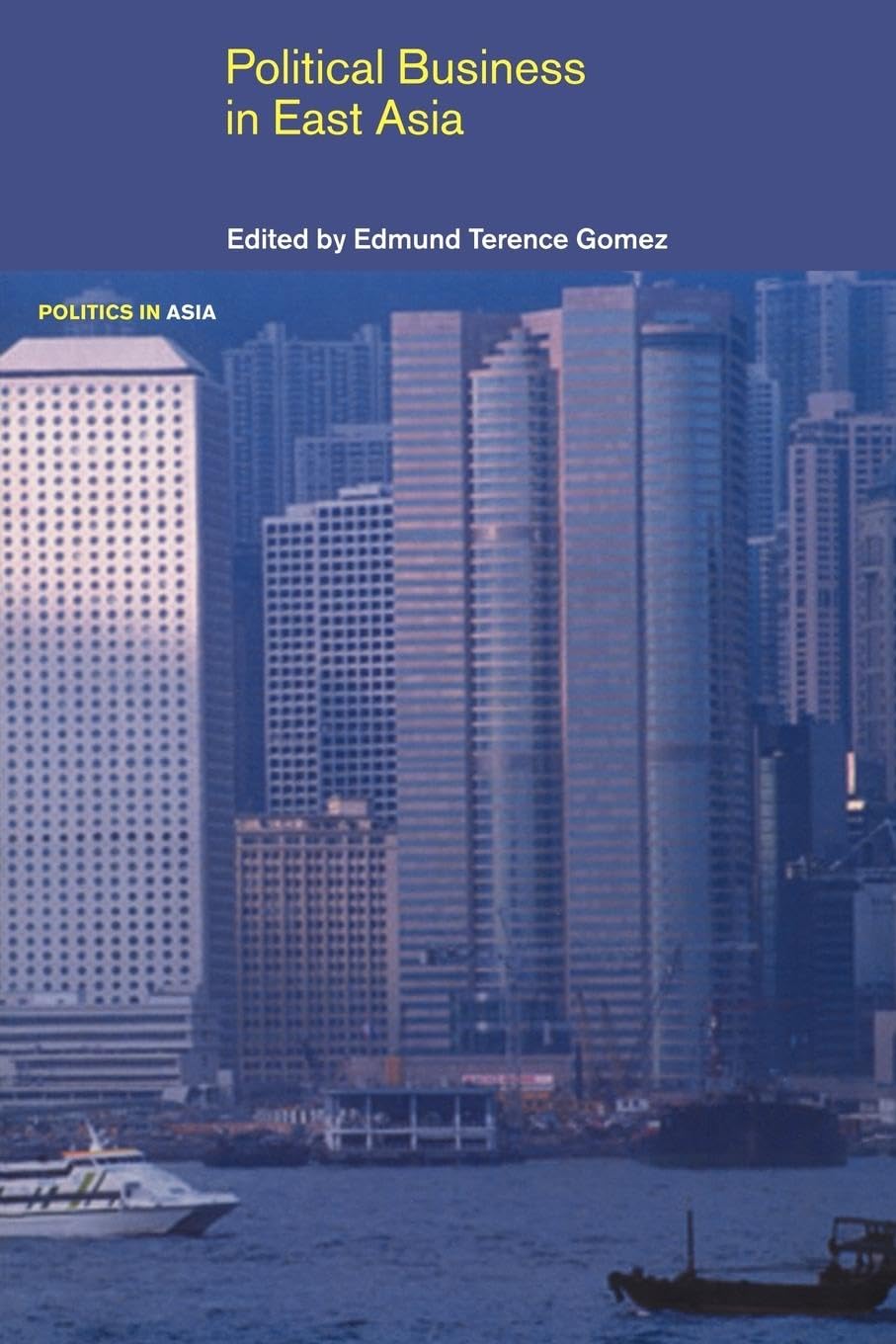 Political Business in East Asia (Politics in Asia)