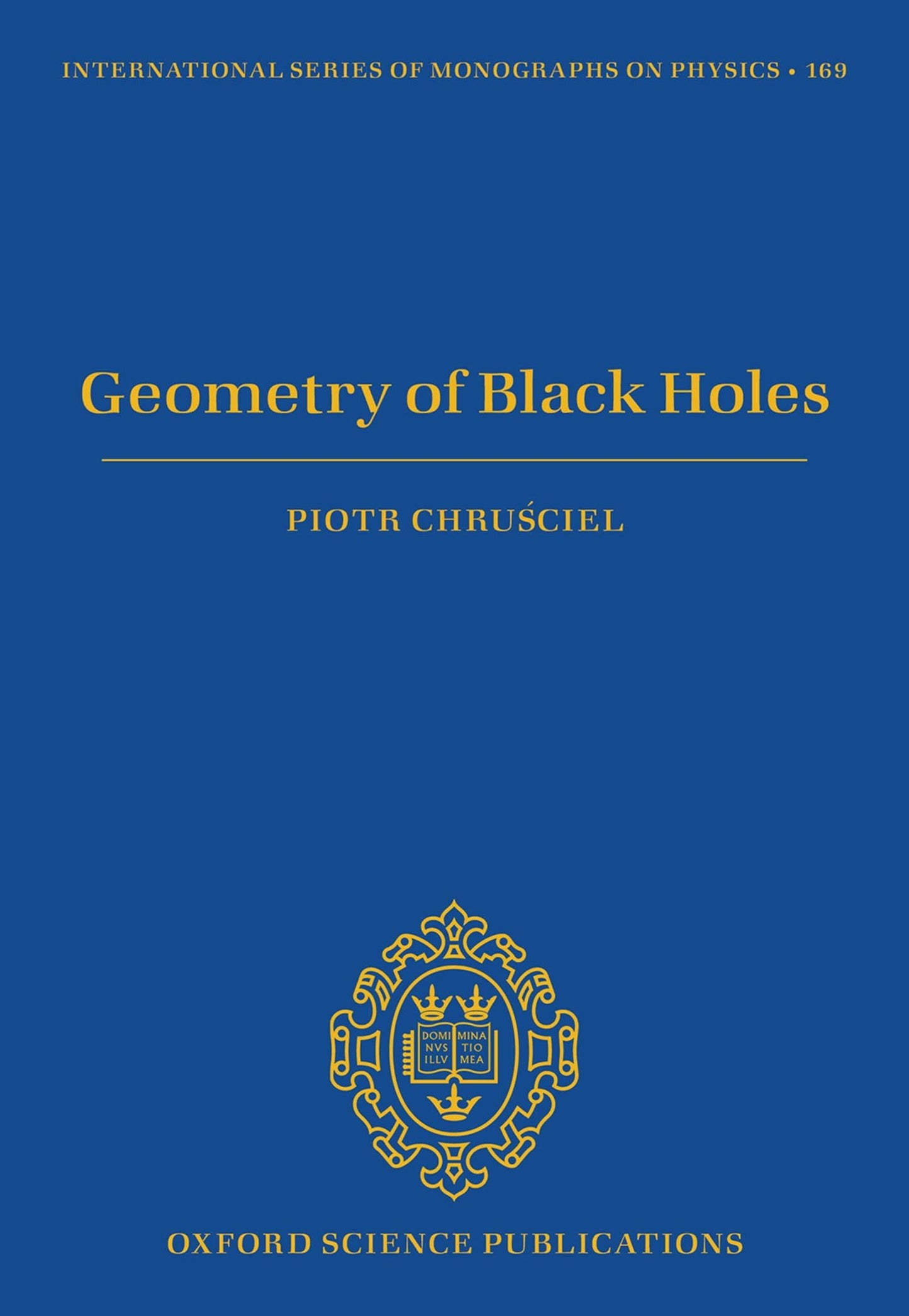 Geometry of Black Holes (International Series of Monographs on Physics)