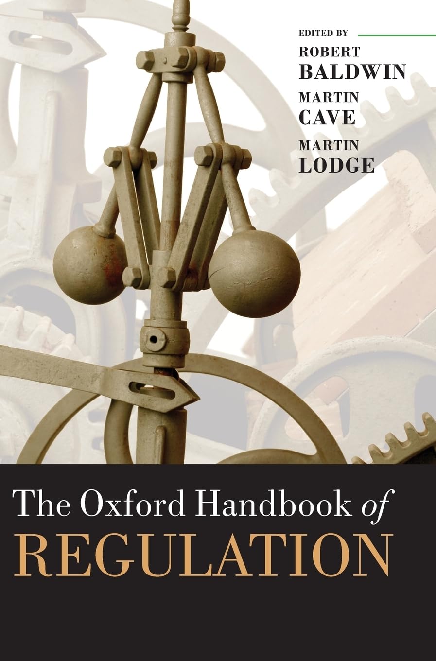 The Oxford Handbook of Regulation (Oxford Handbooks) by Bald