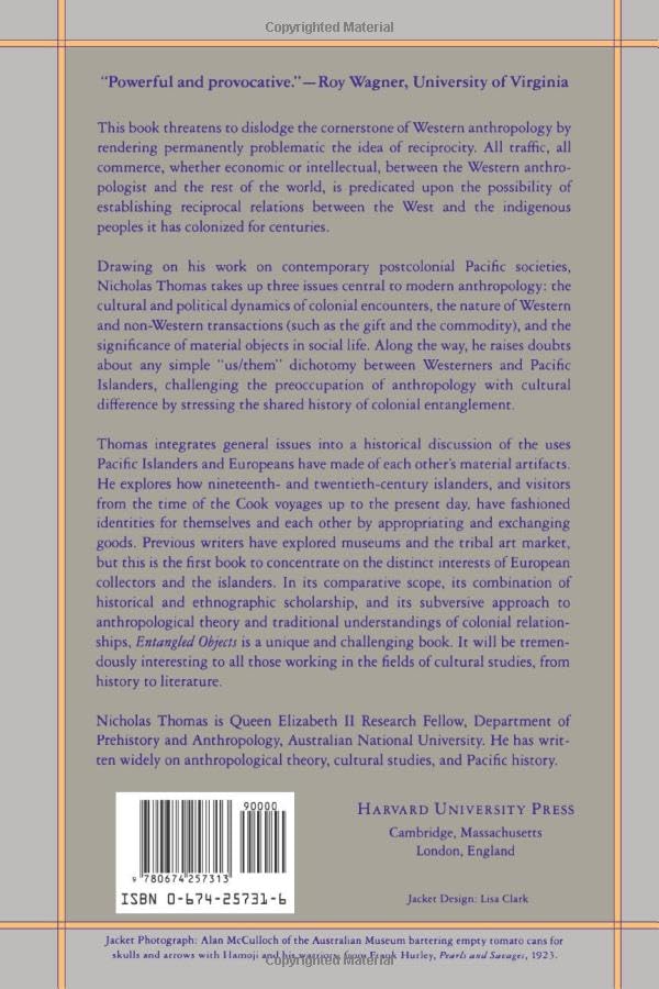 Entangled Objects: Exchange, Material Culture, and Coloniali