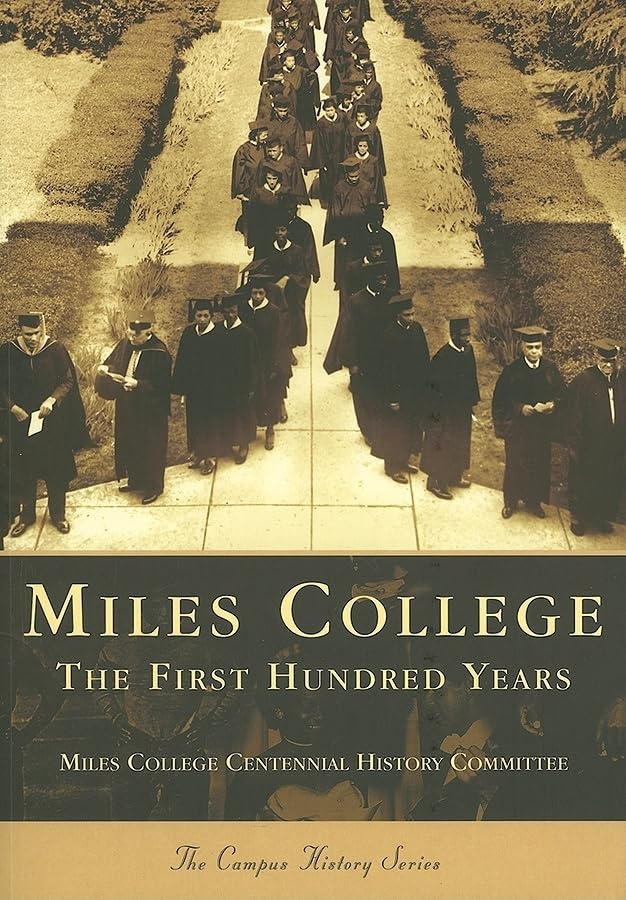 Miles College: The First Hundred Years (AL) (College History)