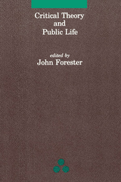 Critical Theory and Public Life (Studies in Contemporary German Social Thought) (Studies in Contemporary German Social Thought Series)