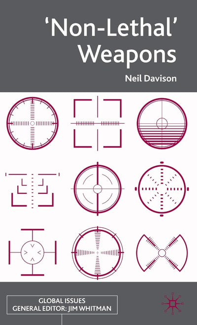 'Non-Lethal' Weapons (Global Issues)