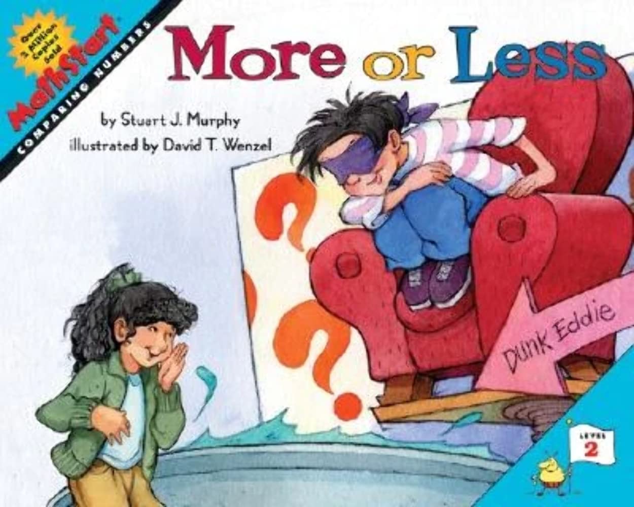 More or Less: A MathStart Picture Book About Comparing Numbers for Kids (Ages 6-10)