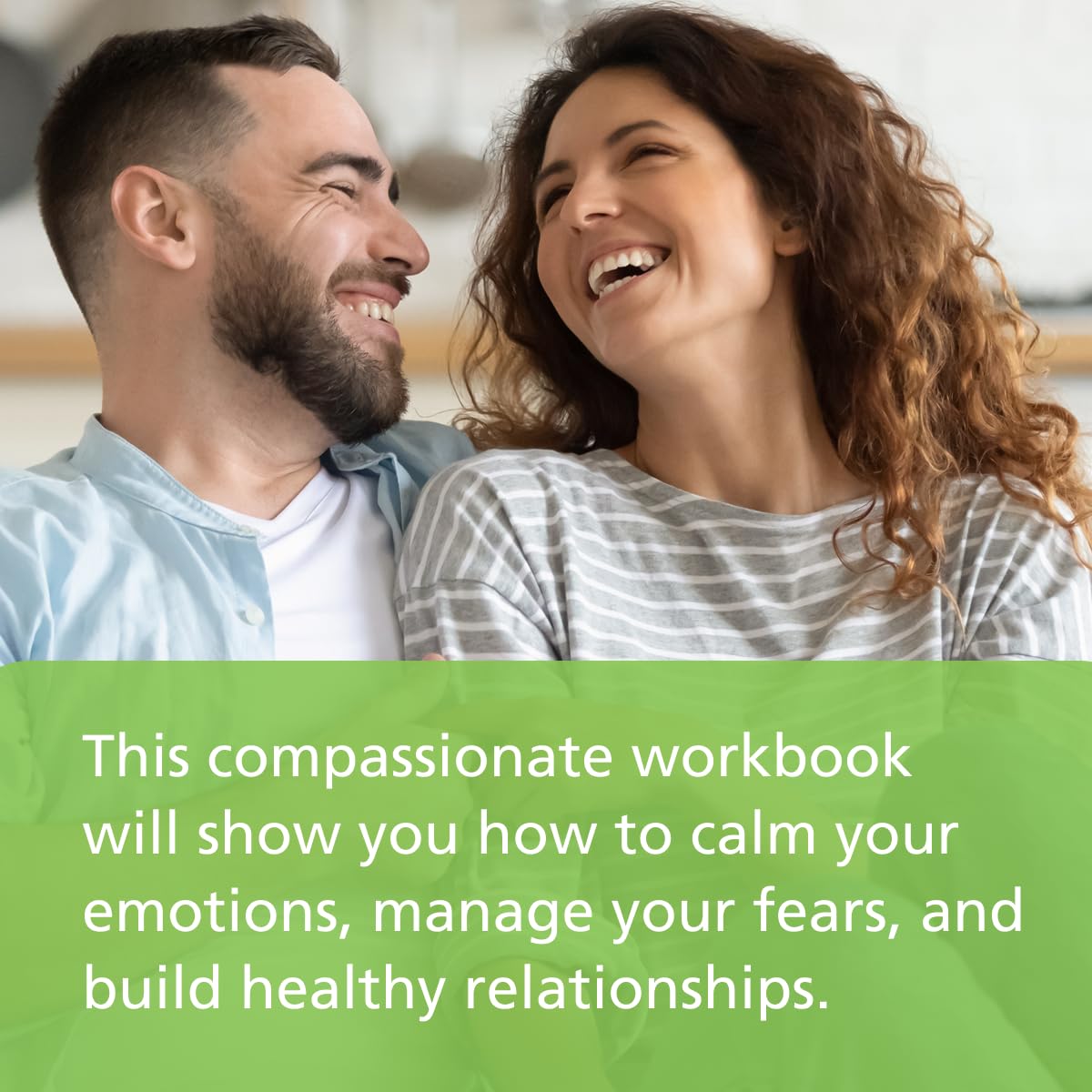 The Relationships Workbook for BPD: Skills to Cultivate Emotional Safety, Deepen Understanding, and Build Stronger Connections