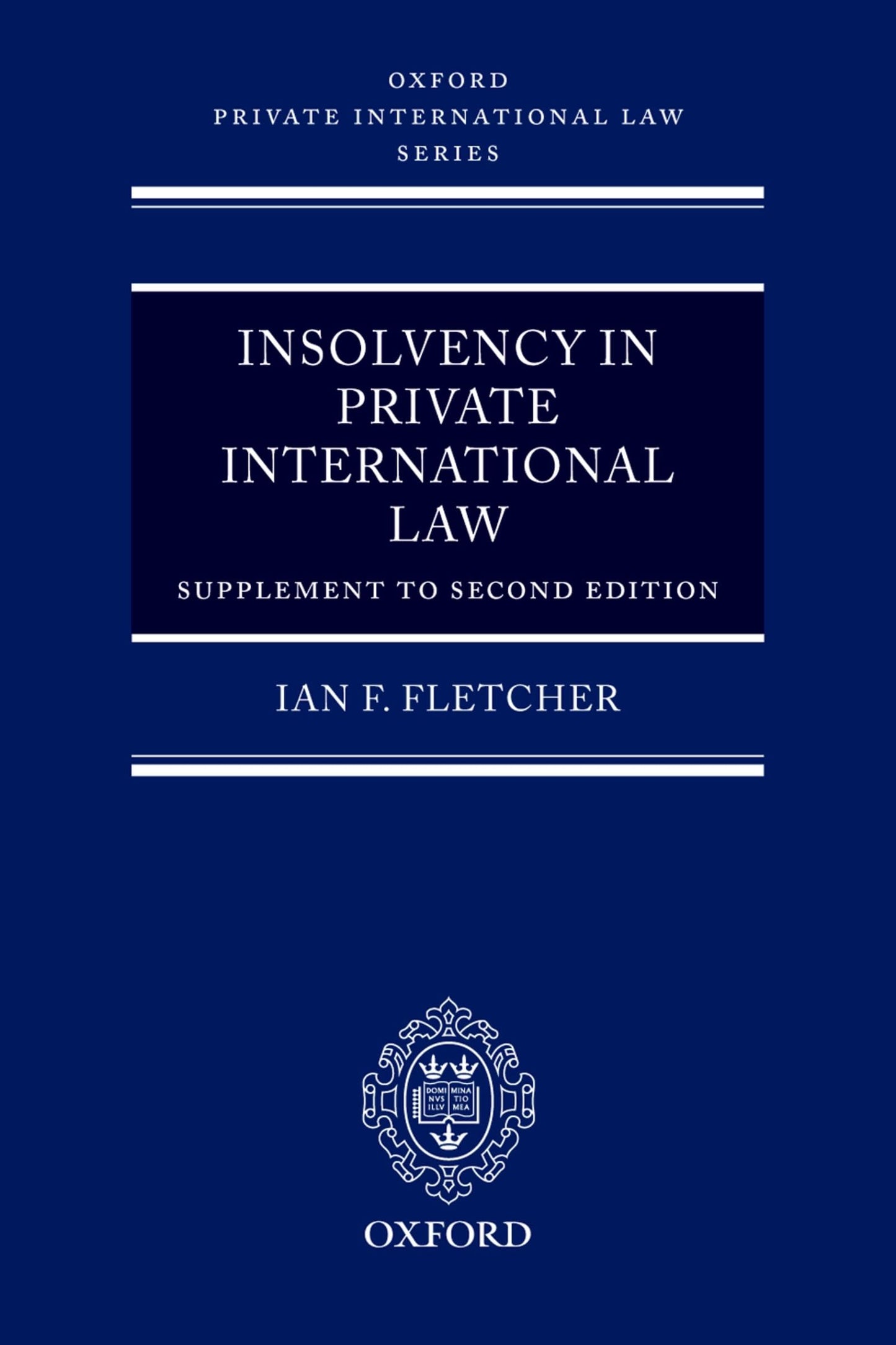 Insolvency in Private International Law: Supplement to Second Edition (Oxford Private International Law Series)