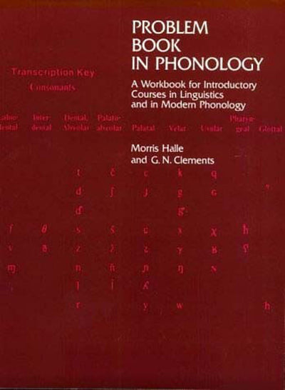 Problem Book in Phonology: A Workbook for Courses in Introductory Linguistics and Modern Phonology
