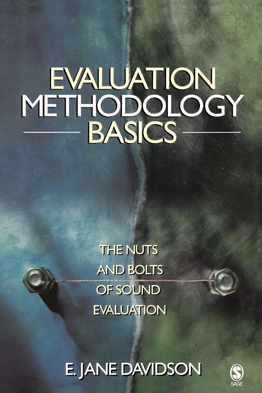 Evaluation Methodology Basics: The Nuts and Bolts of Sound E