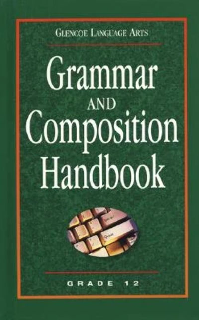 Glencoe Language Arts Grammar And Composition Handbook Grade