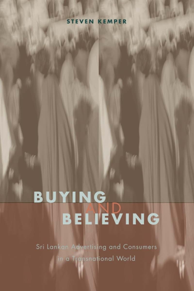 Buying and Believing: Sri Lankan Advertising and Consumers in a Transnational World