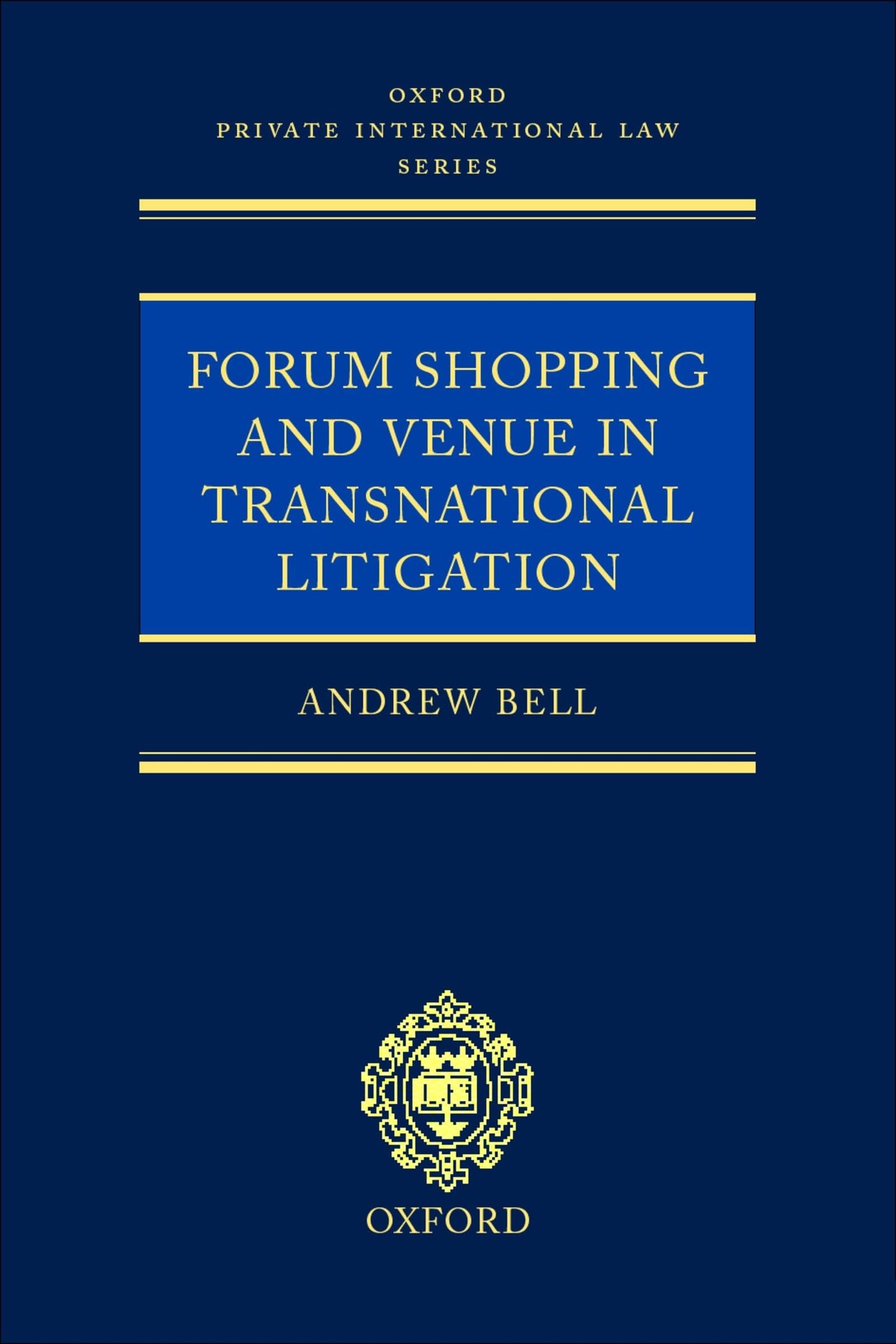 Forum Shopping and Venue in Transnational Litigation (Oxford Private International Law Series)