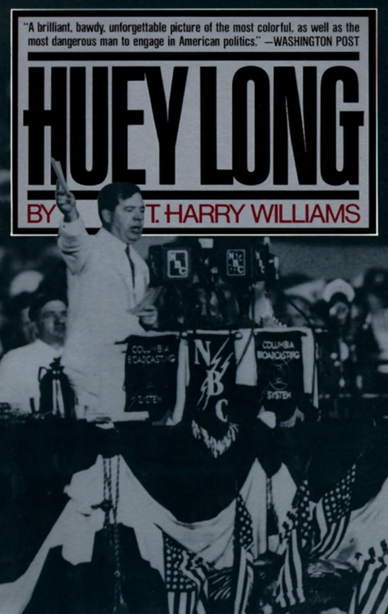 Huey Long by T. Harry Williams (New)