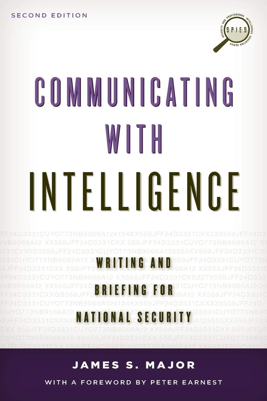 Communicating with Intelligence: Writing and Briefing for National Security (Security and Professional Intelligence Education Series)