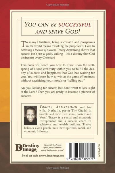 Becoming a Pioneer of Success: God's Plan to Help You Win in Life and in Business