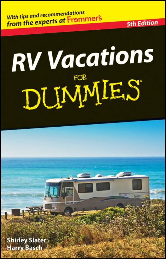 RV Vacations for Dummies by Slater, Shirley