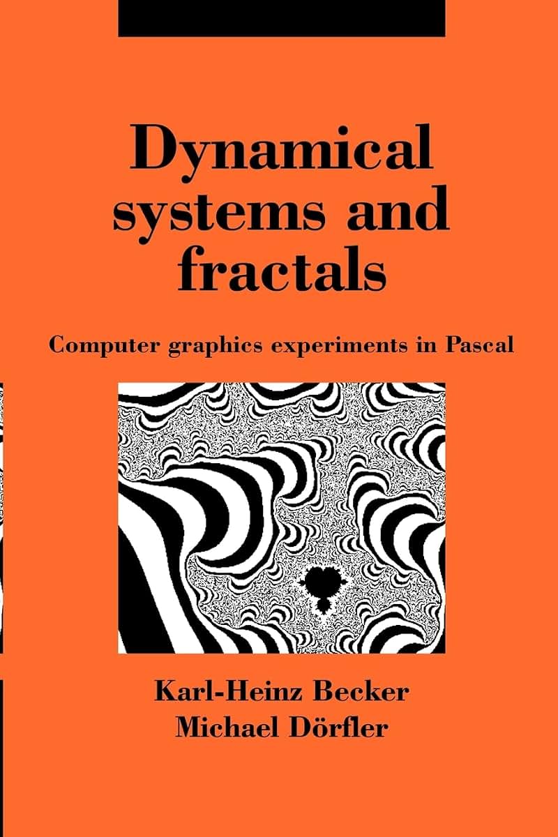 Dynamical Systems and Fractals: Computer Graphics Experiments with Pascal
