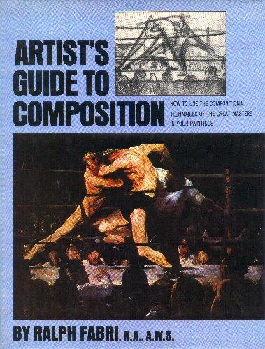 Artist's Guide to Composition by Ralph Fabri