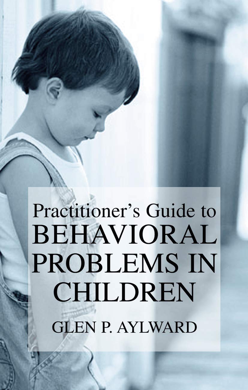 Practitioners Guide to Behavioral Problems in Children