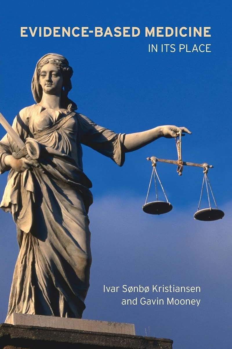 Evidence Based Medicine: In its Place