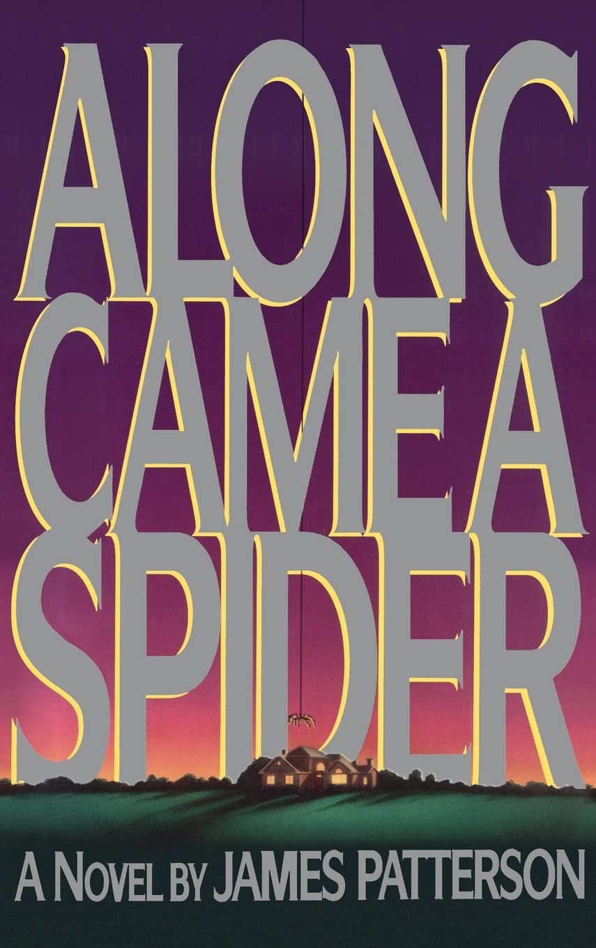 Along Came a Spider (Alex Cross) by James Patterson