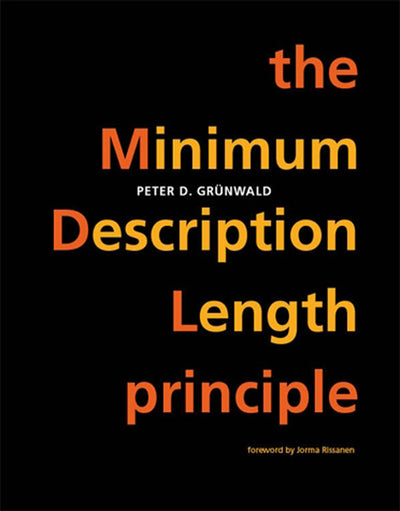 The Minimum Description Length Principle (Adaptive Computation and Machine Learning series)