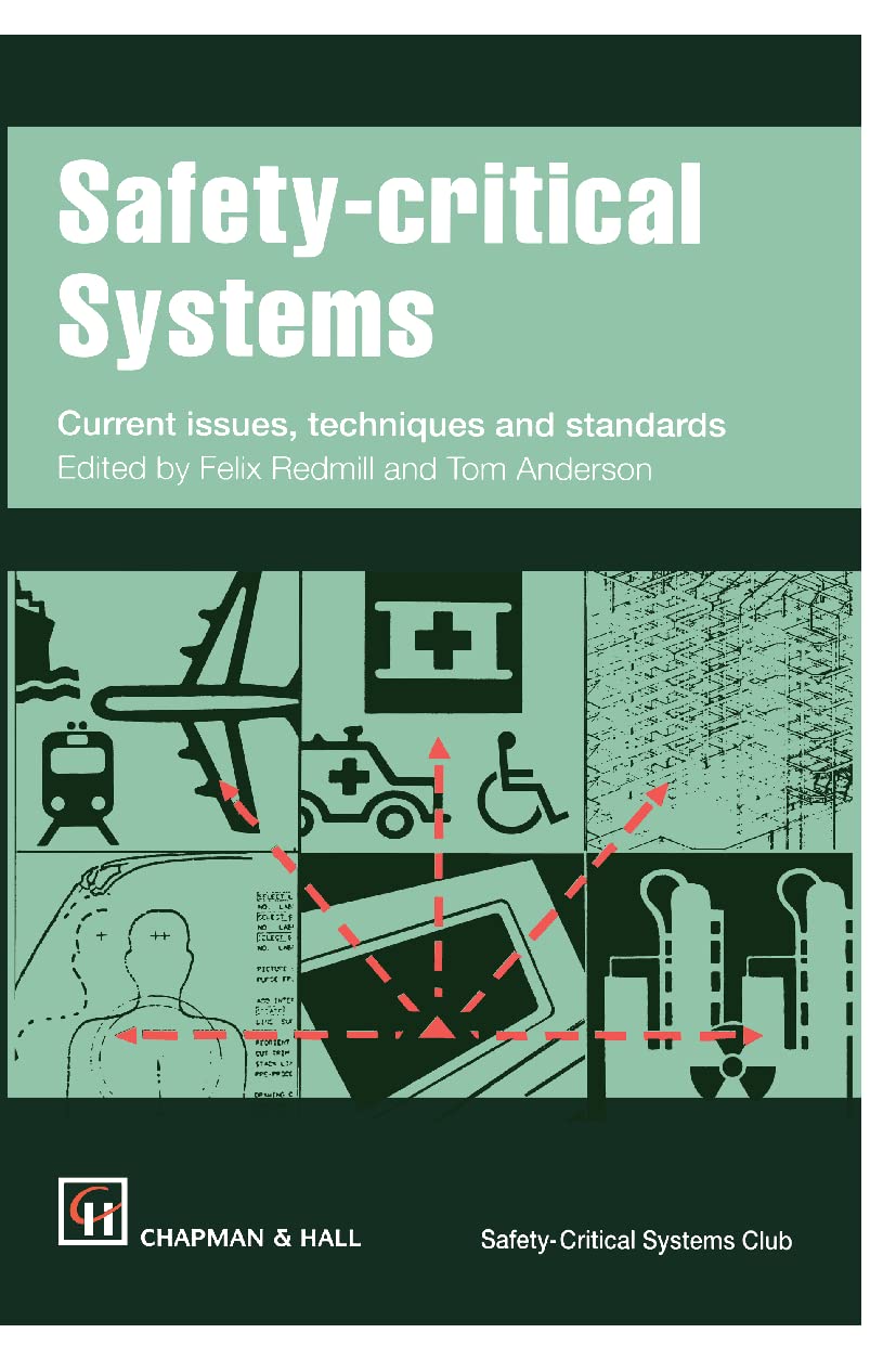 Safety-critical Systems: Current issues, techniques and standards