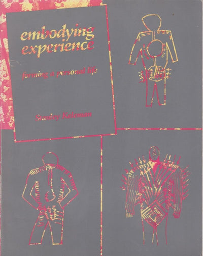 Embodying Experience: Forming a Personal Life