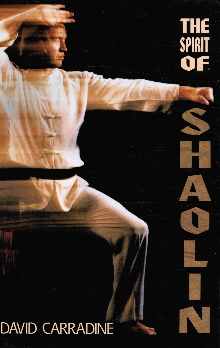 The Spirit of Shaolin by Carradine, David