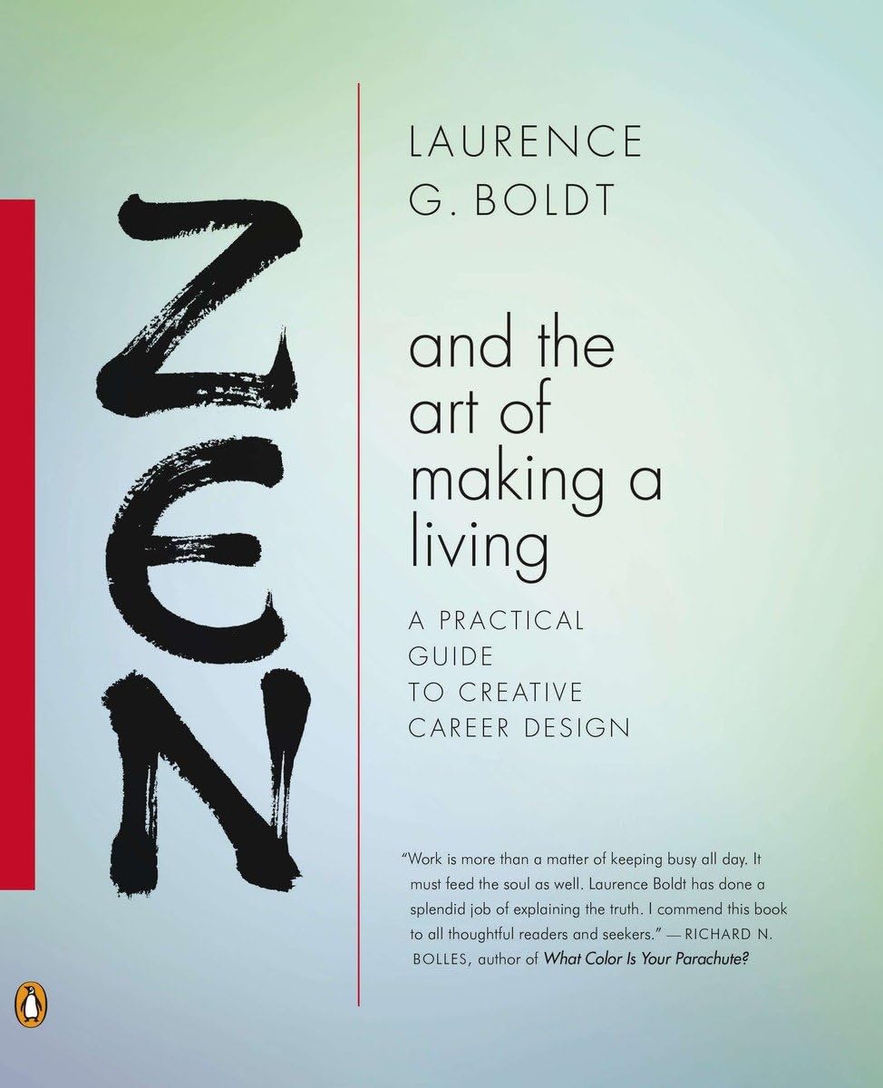 Zen and the Art of Making a Living: A Practical Guide to Cre