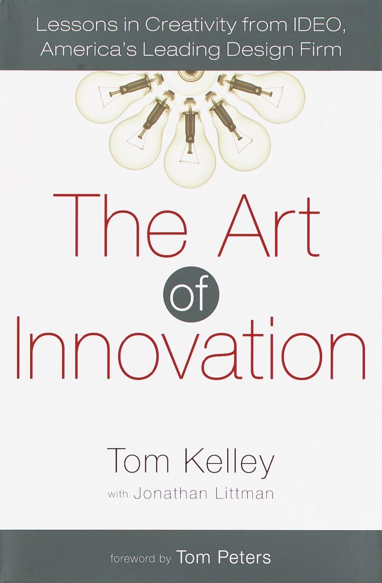 The Art of Innovation: Lessons in Creativity from IDEO, Amer