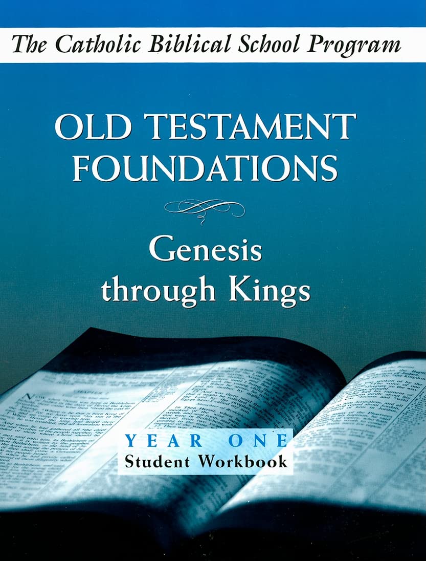 Old Testament Foundations: (Year One, Student Workbook): Gen