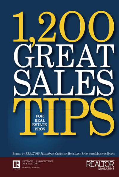 1,200 Great Sales Tips for Real Estate Professionals