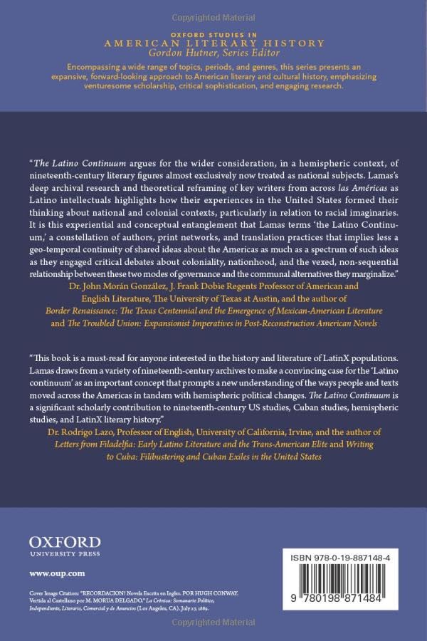The Latino Continuum and the Nineteenth-Century Americas: Literature, Translation, and Historiography (Oxford Studies in American Literary History)