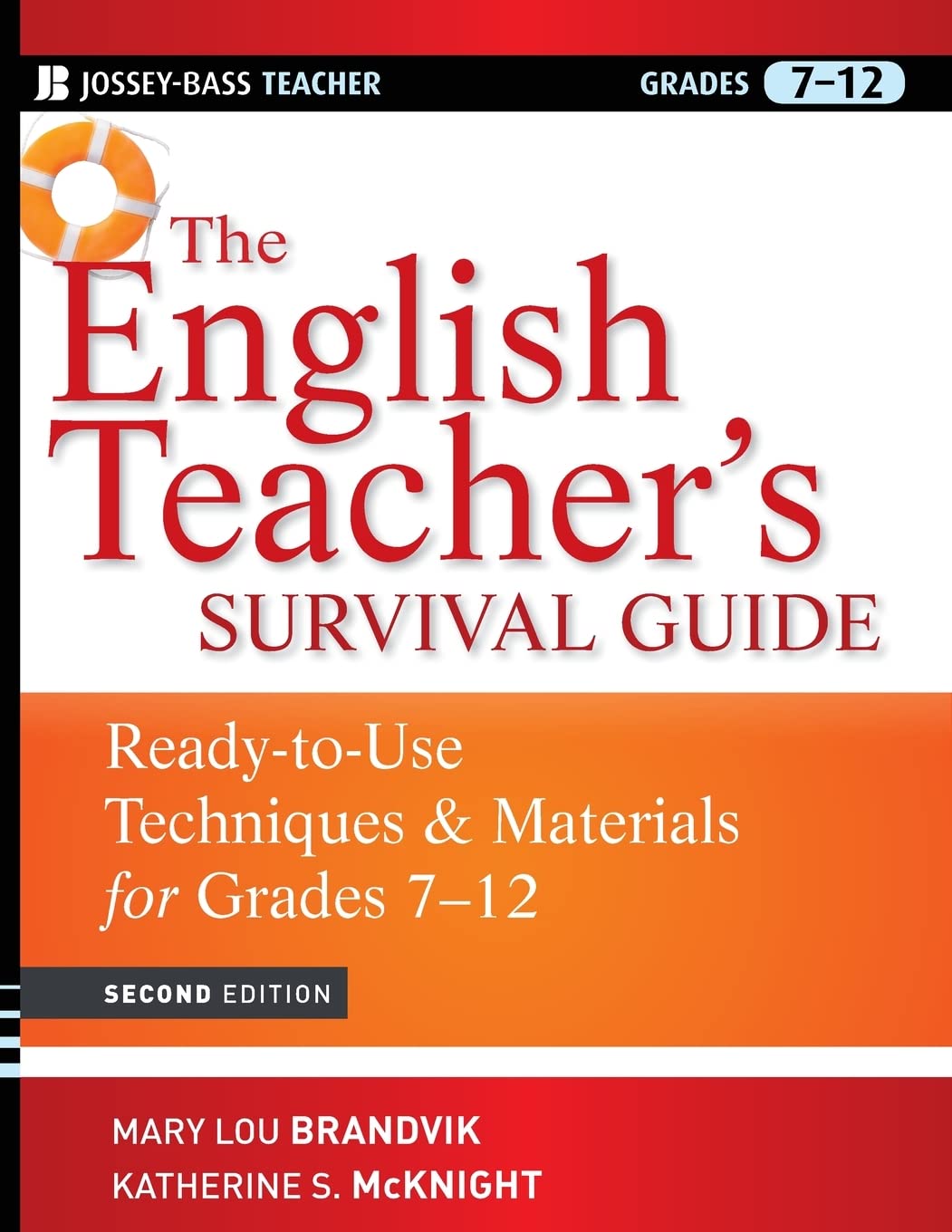 The English Teacher's Survival Guide: Ready-To-Use Techniques and Materials for Grades 7-12 (J-B Ed: Survival Guides)