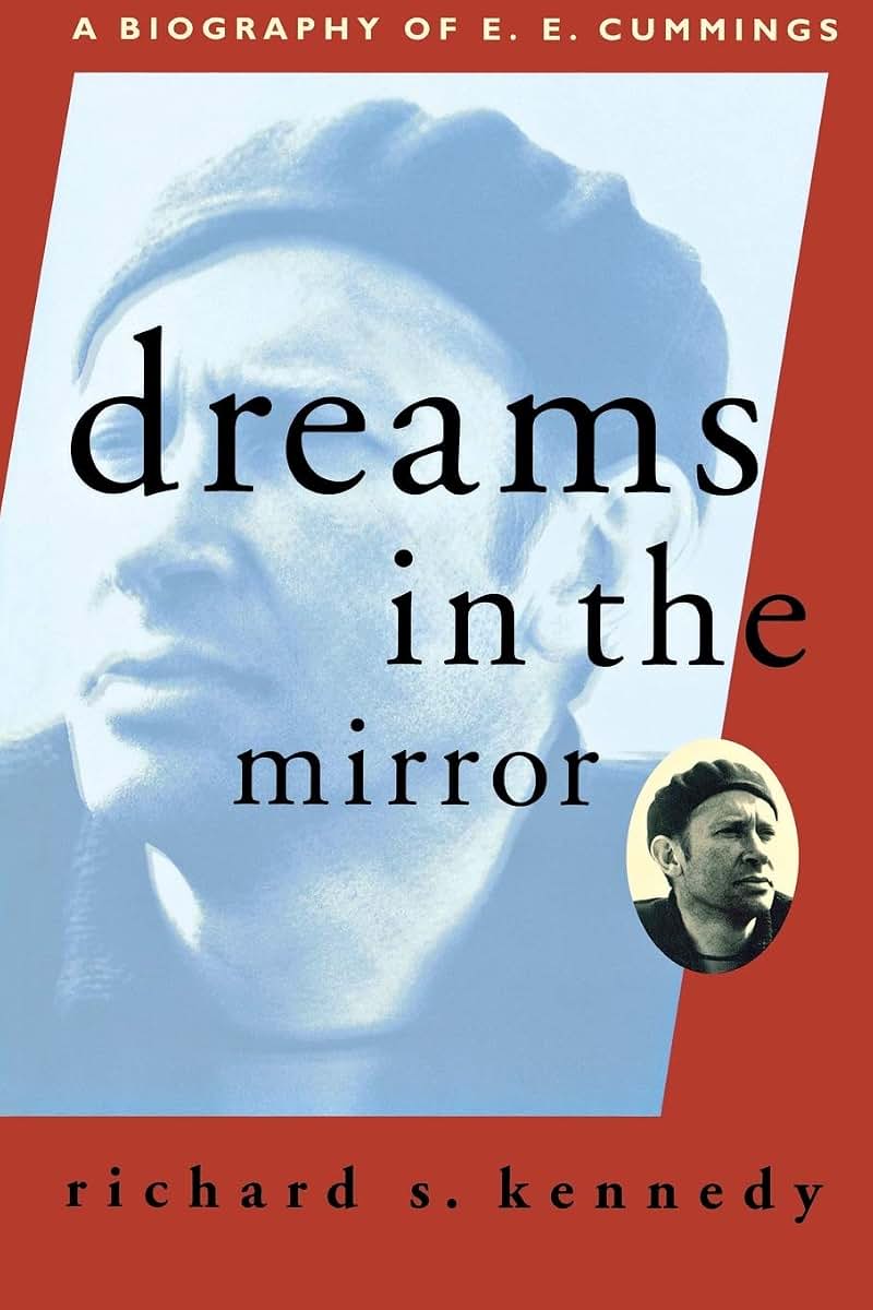 Dreams in the Mirror: A Biography of E.E. Cummings (A Liveright Book)