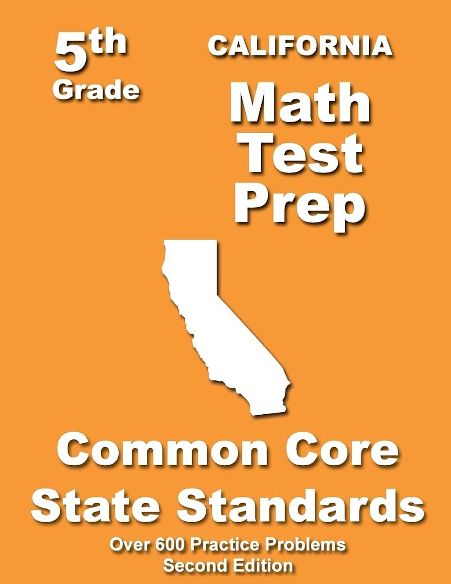 California 5th Grade Math Test Prep: Common Core Learning Standards