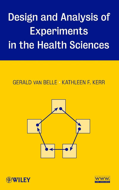 Design and Analysis of Experiments in the Health Sciences