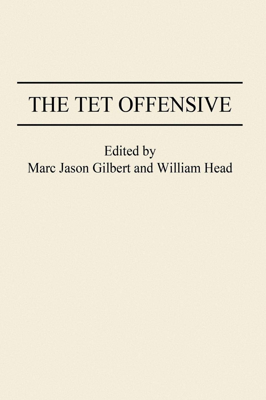 The Tet Offensive (Studies; 71)