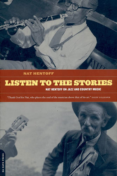 Listen To The Stories: Nat Hentoff On Jazz And Country Music