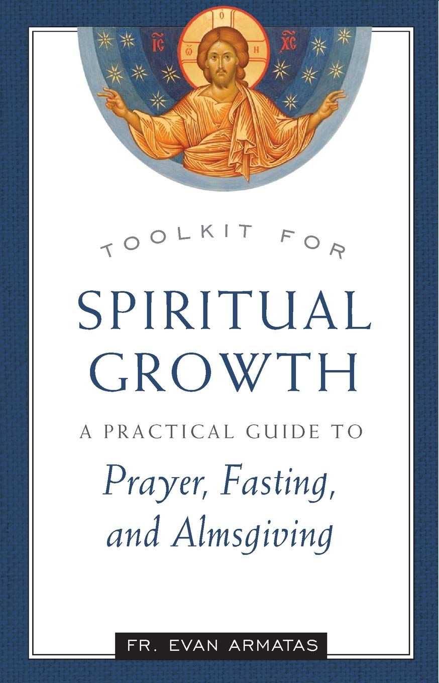 Toolkit for Spiritual Growth: A Practical Guide to Prayer, Fasting, and Almsgiving