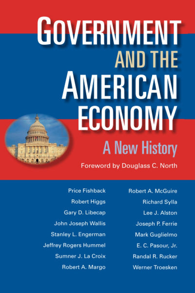 Government and the American Economy: A New History