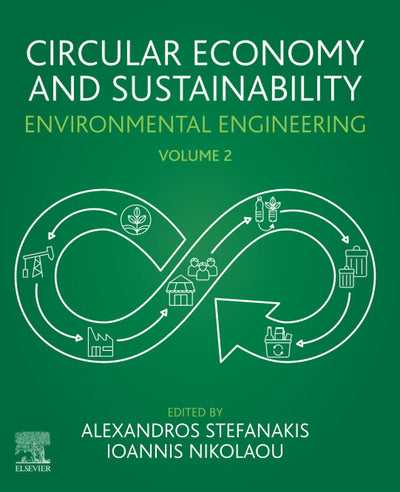 Circular Economy and Sustainability: Volume 2: Environmental Engineering