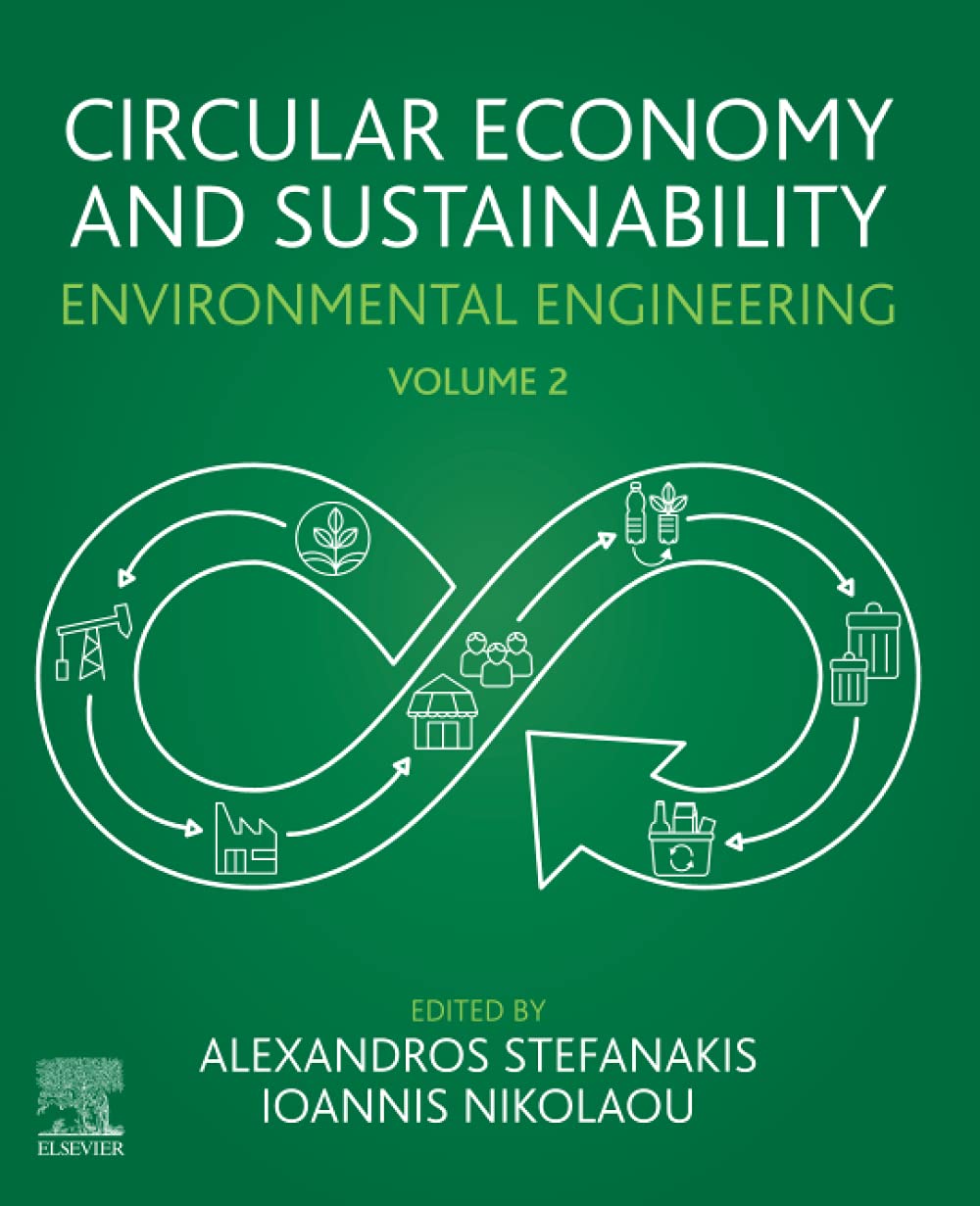 Circular Economy and Sustainability: Volume 2: Environmental Engineering